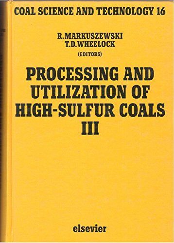 Processing and Utilization of High-sulfur Coals III