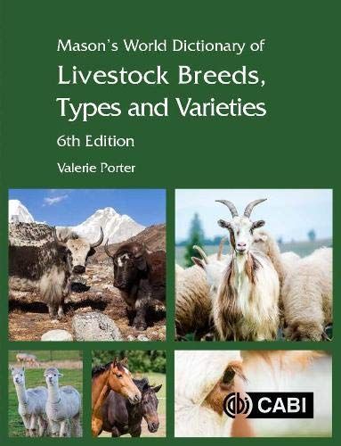 Mason's World Dictionary of Livestock Breeds, Types and Varieties, 6th Edition