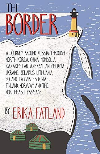 The Border - a Journey Around Russi