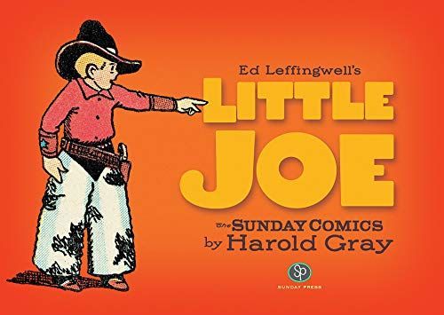 Ed Leffingwell's Little Joe by Harold Gray