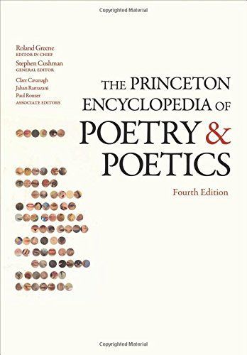 The Princeton Encyclopedia of Poetry and Poetics