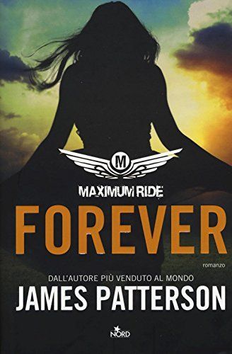 Forever. Maximum Ride