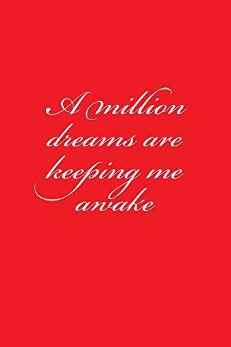 A Million Dreams Are Keeping Me Awake