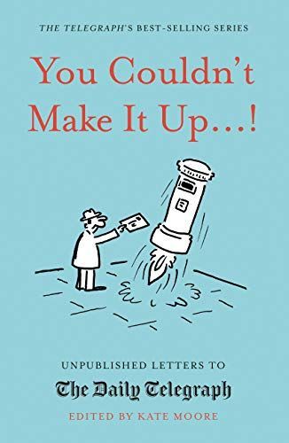 You Couldn't Make It Up... !