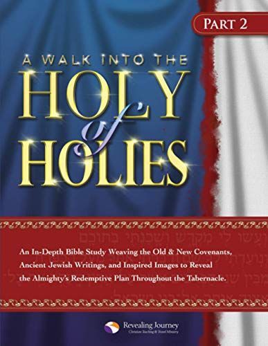 A Walk Into The Holy Of Holies - Part 2