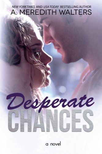 Desperate Chances