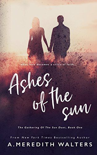 Ashes of the Sun (the Gathering of the Sun Duet, Book 1)