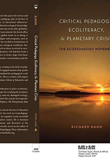 Critical Pedagogy, Ecoliteracy, & Planetary Crisis