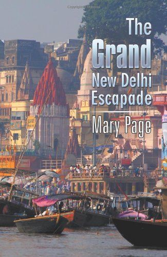 The Grand New Delhi Escapade