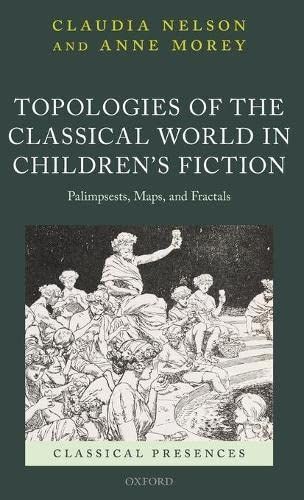 Topologies of the Classical World in Children's Fiction