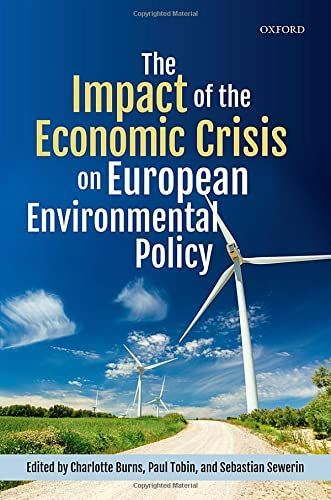 The Impact of the Economic Crisis on European Environmental Policy