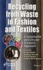 Recycling from Waste in Fashion and Textiles