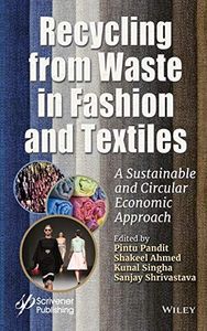 Recycling from Waste in Fashion and Textiles