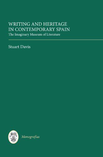 Writing and Heritage in Contemporary Spain