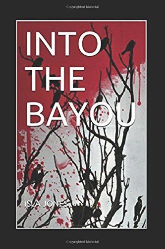 Into the Bayou