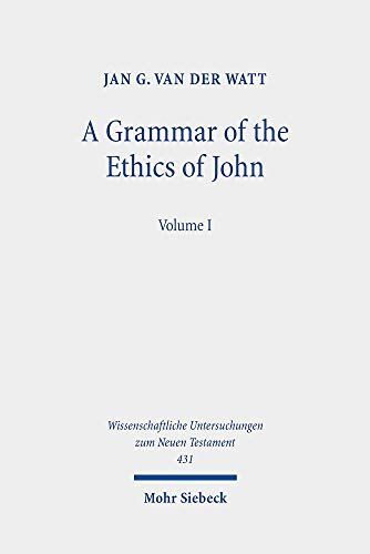 A Grammar of the Ethics of John