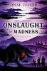 Onslaught of Madness