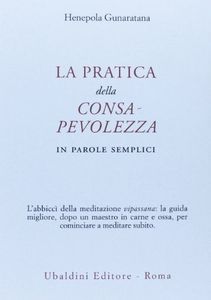 La pratica della consapevolezza. In parole semplici