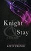 Knight and Stay