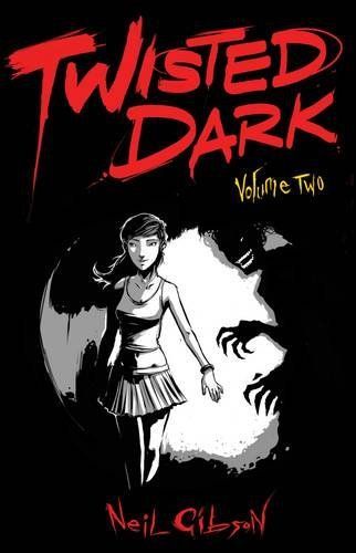 Twisted Dark vol 2