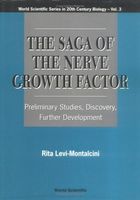 The Saga of the Nerve Growth Factor
