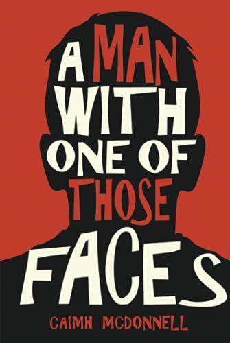 A Man With One of Those Faces