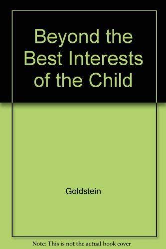 Beyond the Best Interests of the Child