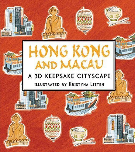 Hong Kong and Macau: A 3D Keepsake Cityscape