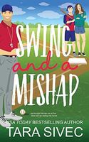 Swing and a Mishap