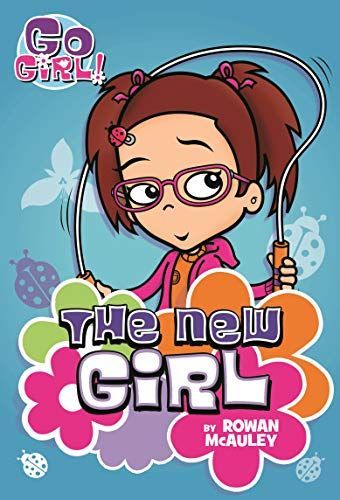 Go Girl! #4: The New Girl