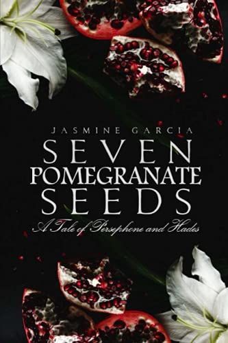 Seven Pomegranate Seeds