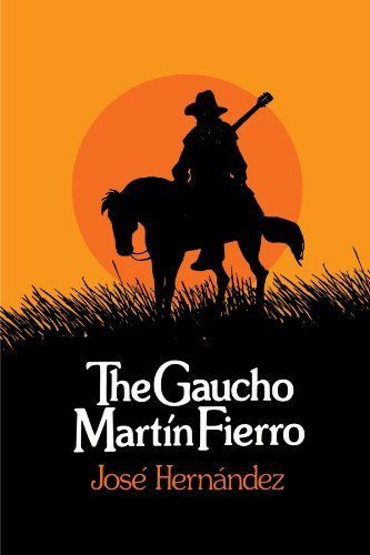 The Gaucho Mart?n Fierro