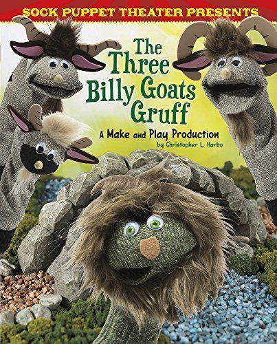 Sock Puppet Theater Presents The Three Billy Goats Gruff
