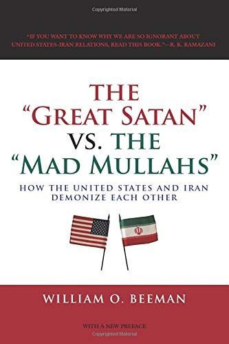 The Great Satan Vs. the Mad Mullahs