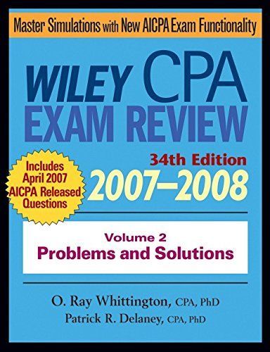 Wiley CPA Examination Review 2007-2008, Problems and Solutions