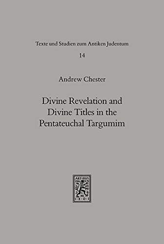 Divine Revelation and Divine Titles in the Pentateuchal Targumim