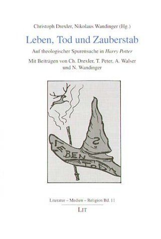 Leben, Tod und Zauberstab