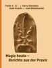 Magie heute - Berichte aus der Praxis