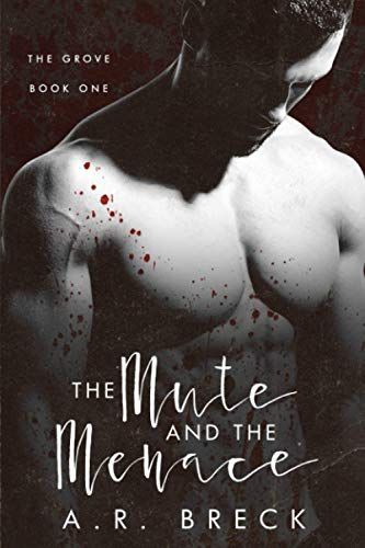 The Mute and the Menace (the Grove Book One)