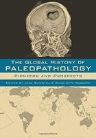The Global History of Paleopathology