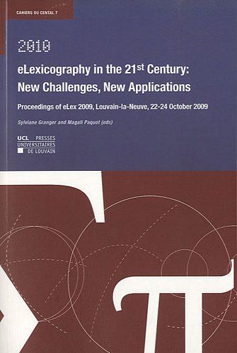 ELexicography in the 21st Century : New Challenges, New Applications