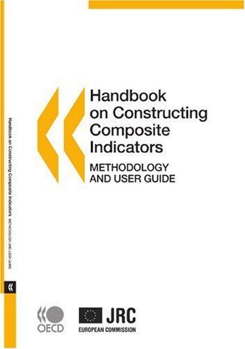 Handbook on Constructing Composite Indicators: Methodology and User Guide