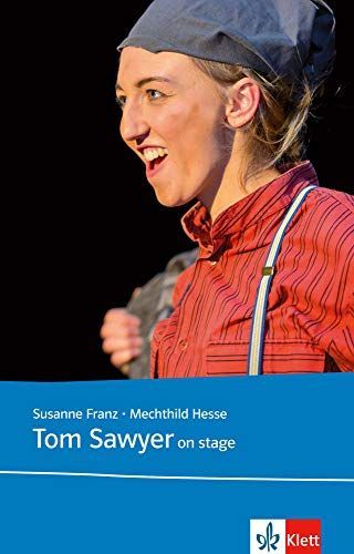 Tom Sawyer on Stage (A2/B1)