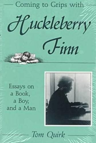 Coming to Grips with Huckleberry Finn