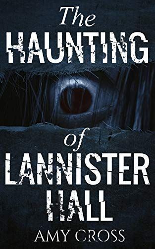 The Haunting of Lannister Hall