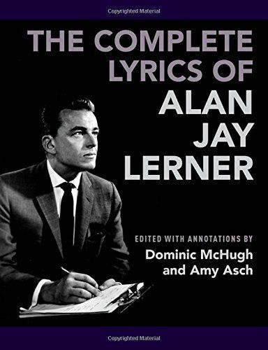 The Complete Lyrics of Alan Jay Lerner