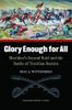 Glory Enough for All