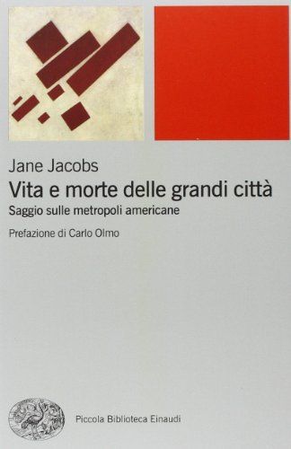 Vita e morte delle grandi città. Saggio sulle metropoli americane