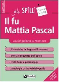 Il fu Mattia Pascal. Analisi guidata al romanzo