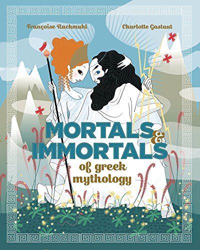 Mortals and Immortals of Greek Mythology